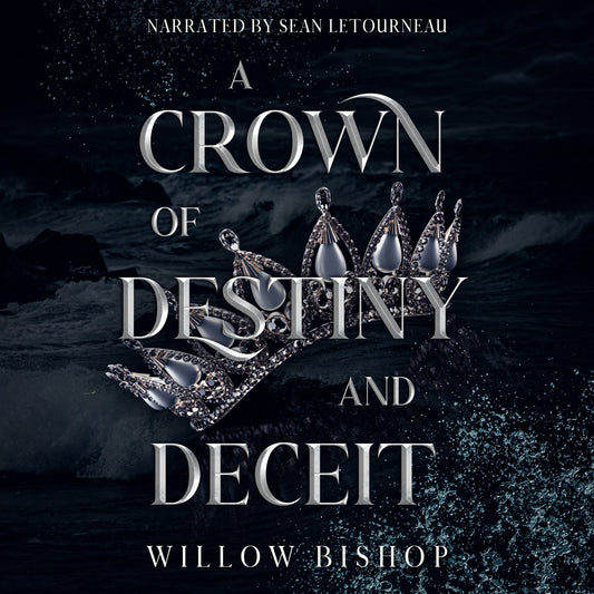 A Crown of Destiny and Deceit (Audiobook Version)